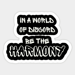 Be the harmony Sticker